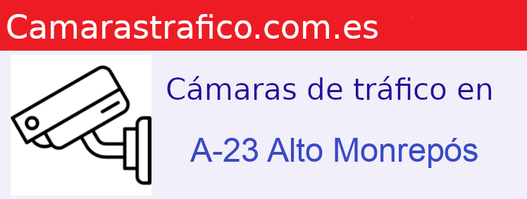 Camara trafico A-23 PK: Alto Monrepós