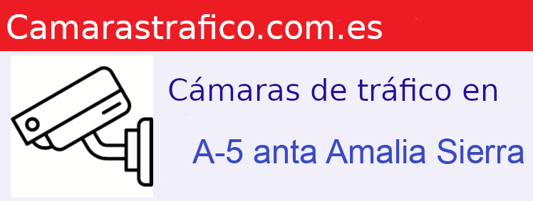 Camara trafico A-5 PK: anta Amalia Sierra Bermeja 310.0