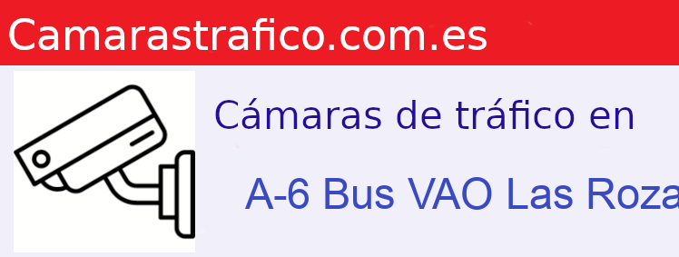 Camara trafico A-6 PK: Bus VAO Las Rozas 19,900
