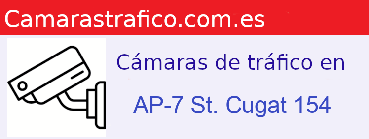 Camara trafico AP-7 PK: St. Cugat 154