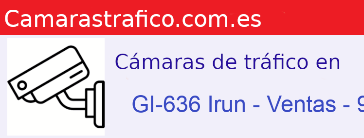 Camara trafico GI-636 PK: Irun - Ventas - 9.000
