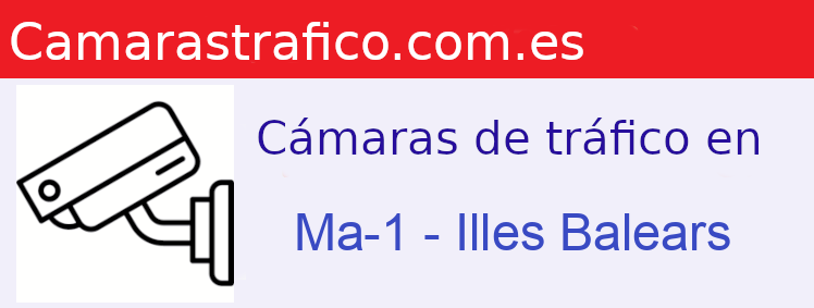 Cámaras dgt en la Ma-1 en la provincia de Illes Balears