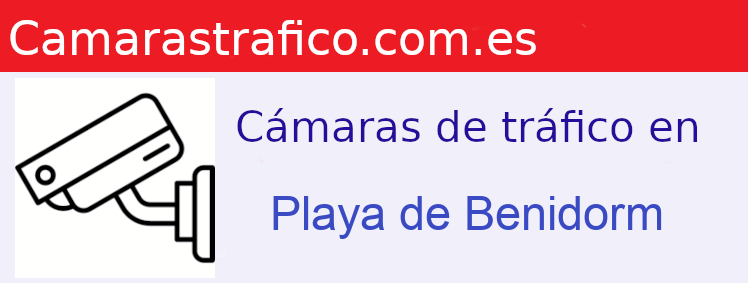 Camara trafico Playa de Benidorm