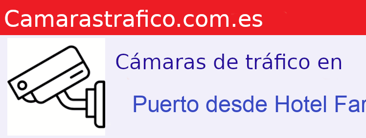 Camara trafico Puerto desde Hotel Faro