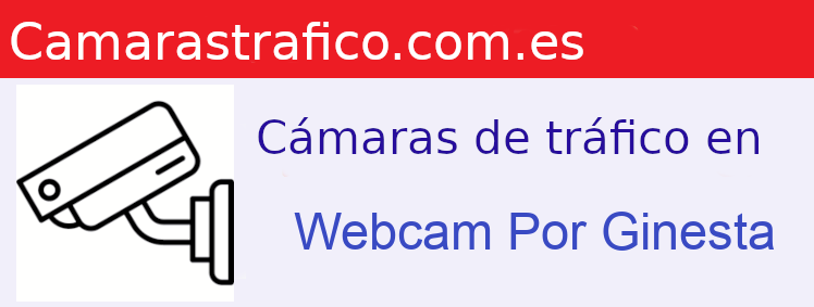 Camara trafico Webcam Por Ginesta
